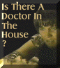 1.24 Is There A Doctor In The House?